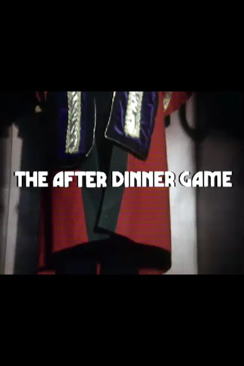 The After Dinner Game poster
