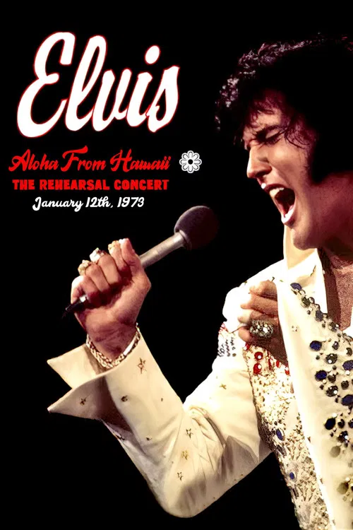 Elvis:  Aloha from Hawaii - Rehearsal Concert poster