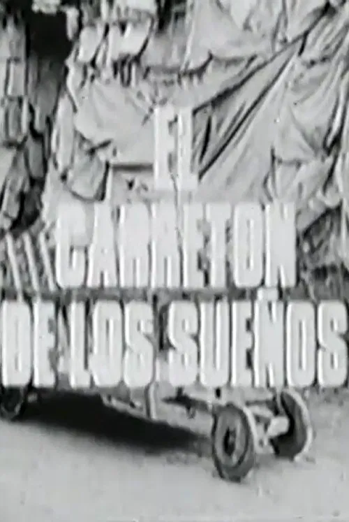 El Carretón de los Sueños poster