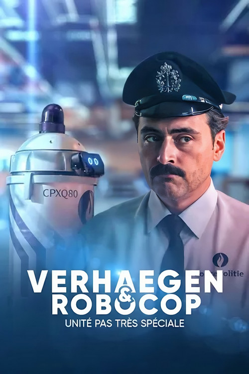 Verhaegen & Robocop: unité pas très spéciale poster