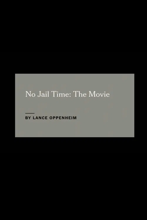 No Jail Time: The Movie poster