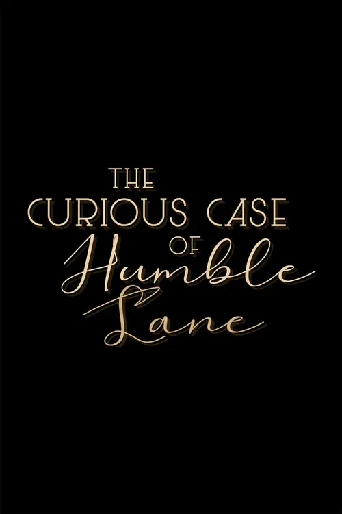 The Curious Case of Humble Lane poster