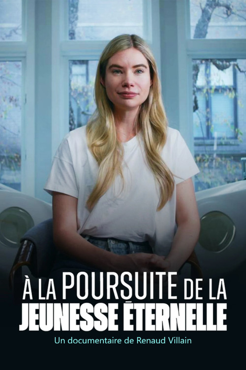 A la poursuite de la jeunesse éternelle poster