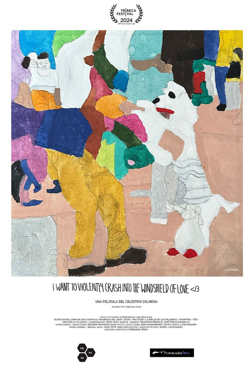 I Want to Violently Crash into the Windshield of Love poster