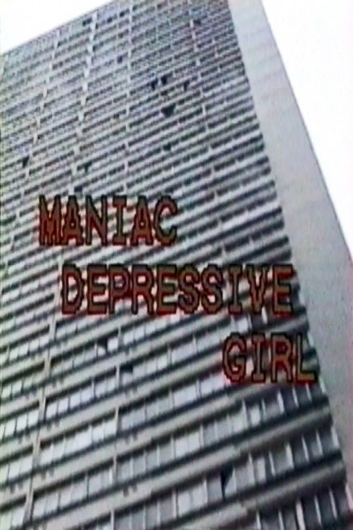 Maniac Depressive Girl poster