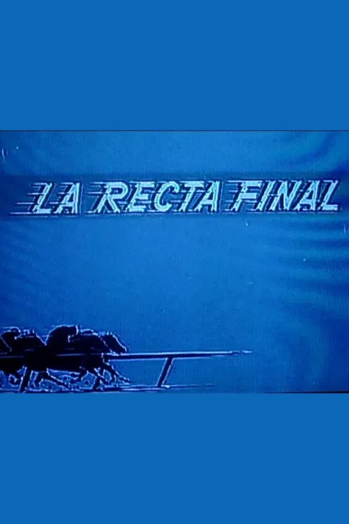 La recta final poster