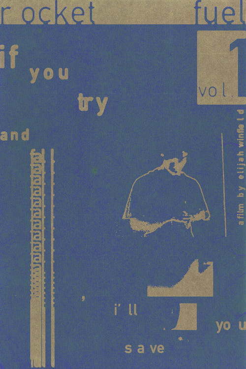 Rocket Fuel 001: If You Try and Fall, I'll Save You poster