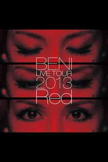 BENI Red LIVE TOUR 2013 poster