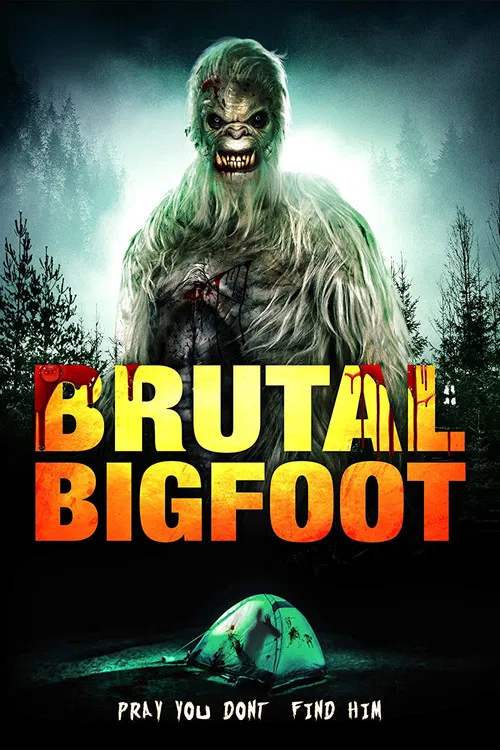Brutal Bigfoot Encounters: Mutations and Mutilations poster
