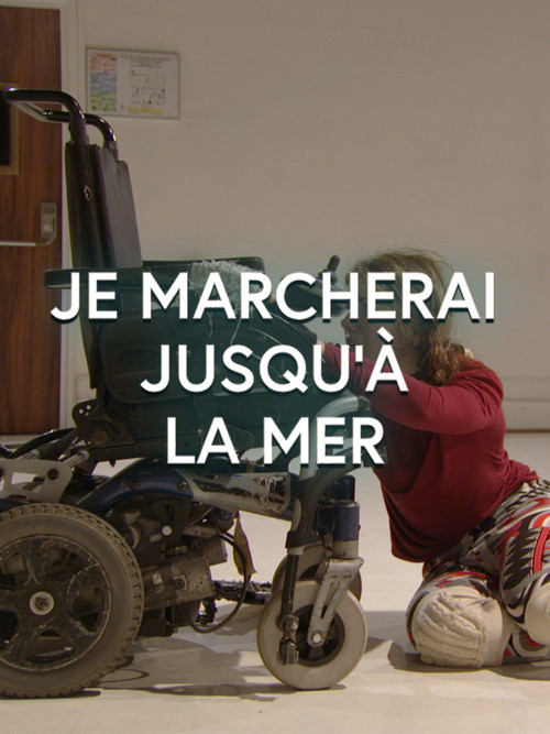 Je marcherai jusqu'à la mer poster