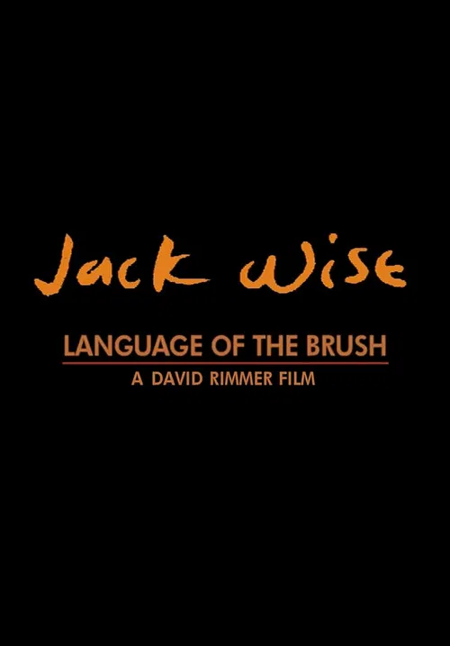 Jack Wise: Language of the Brush poster