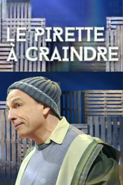 François Pirette : Le Pirette à craindre poster