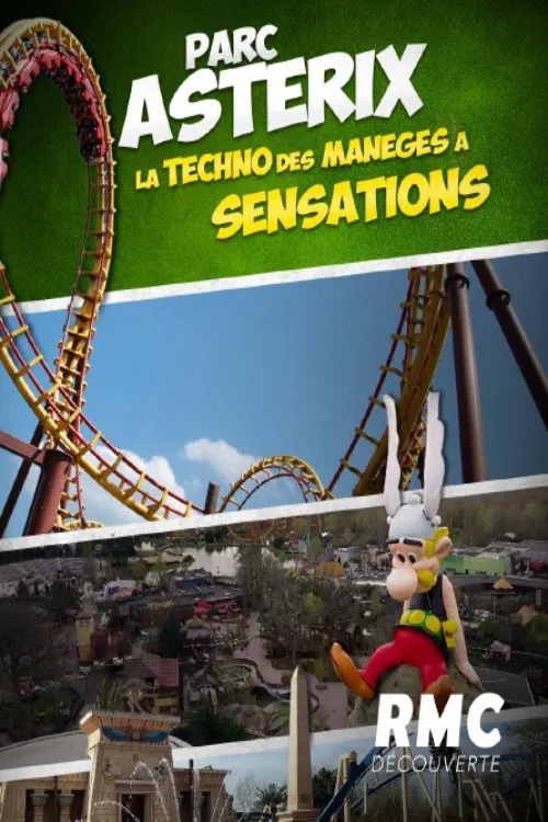 Parc Astérix - La techno des manèges à sensations poster