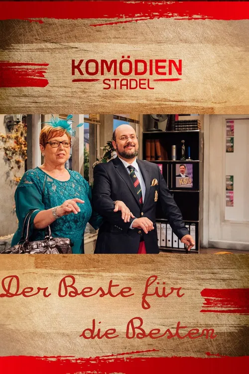 Der Komödienstadel - Der Beste für die Besten poster