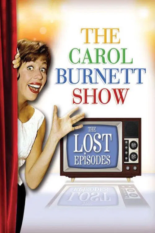 The Carol Burnett Show - The Lost Episodes poster