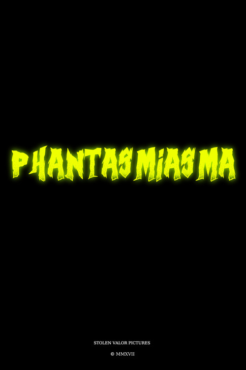 Phantasmiasma poster