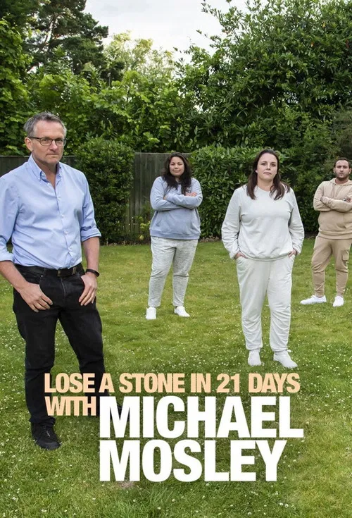Lose a Stone in 21 Days with Michael Mosley poster