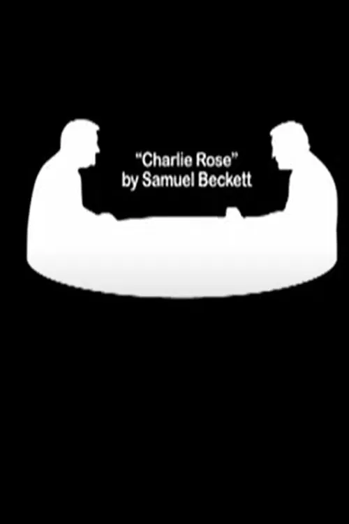 Charlie Rose by Samuel Beckett poster