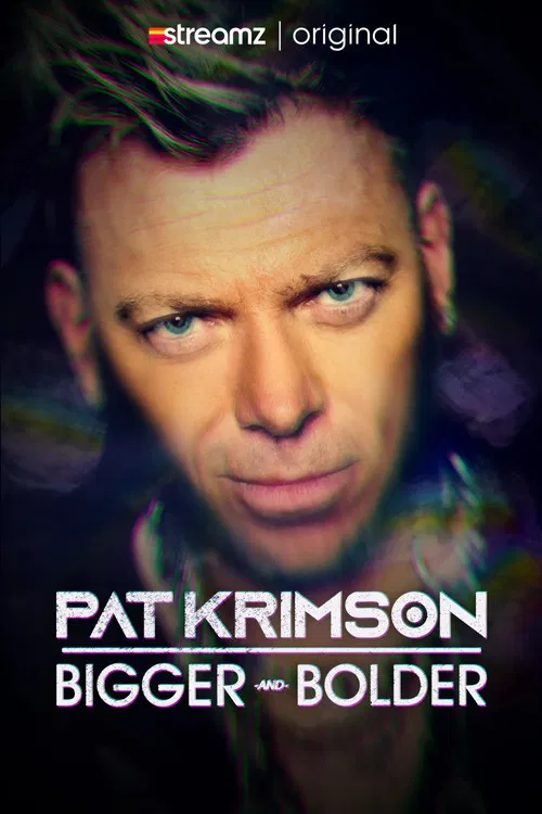 Pat Krimson: Bigger and Bolder poster