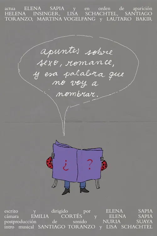 Apuntes sobre sexo, romance, y esa palabra que no voy a nombrar. poster