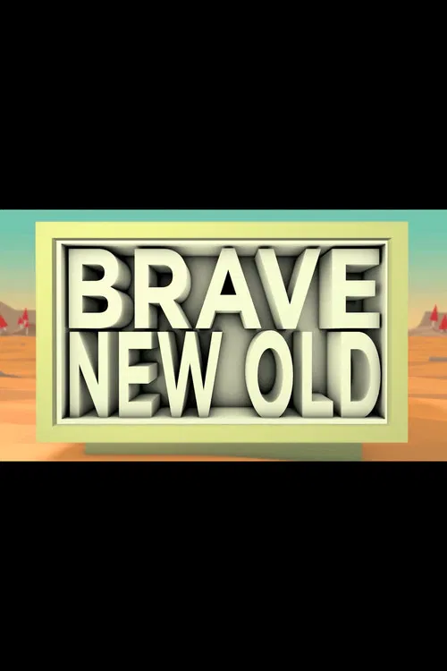 Brave New Old poster
