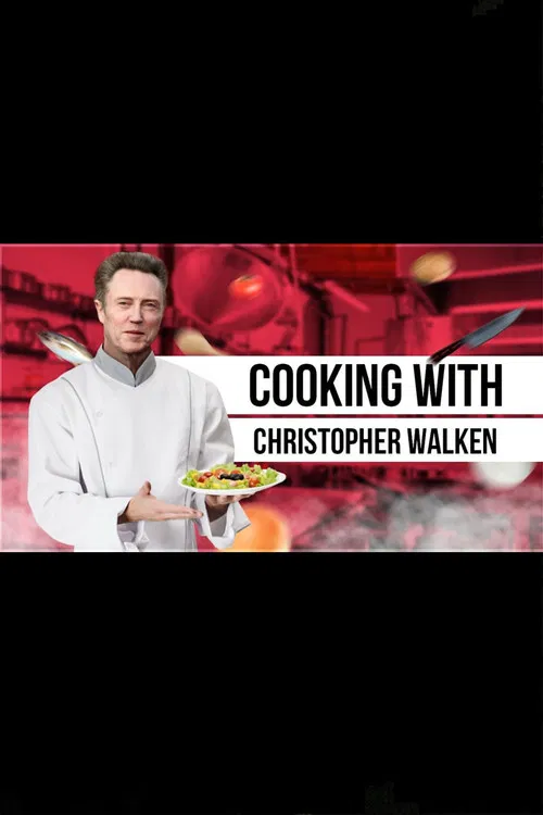 Cooking with Christopher Walken poster