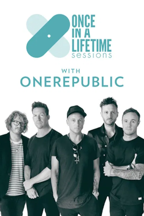 Once in a Lifetime Sessions with OneRepublic poster