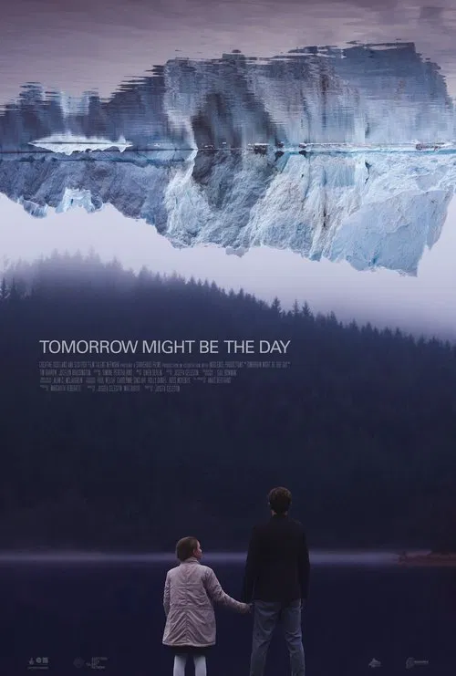 Tomorrow Might Be The Day poster