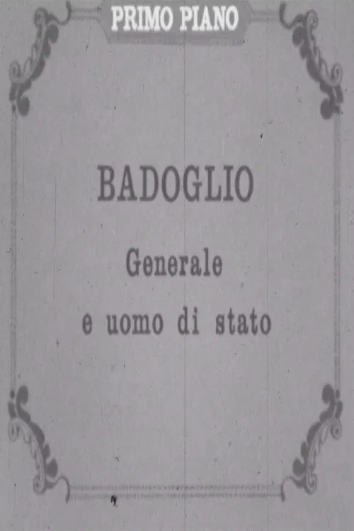 Badoglio: generale e uomo di stato poster