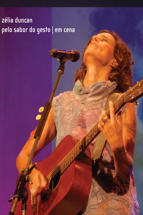 Zélia Duncan – Pelo Sabor do Gesto Em Cena Ao Vivo poster