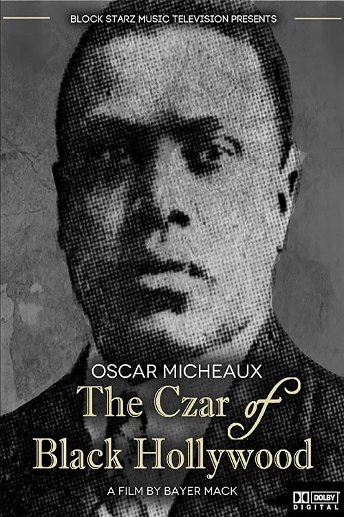 Oscar Micheaux: The Czar of Black Hollywood poster