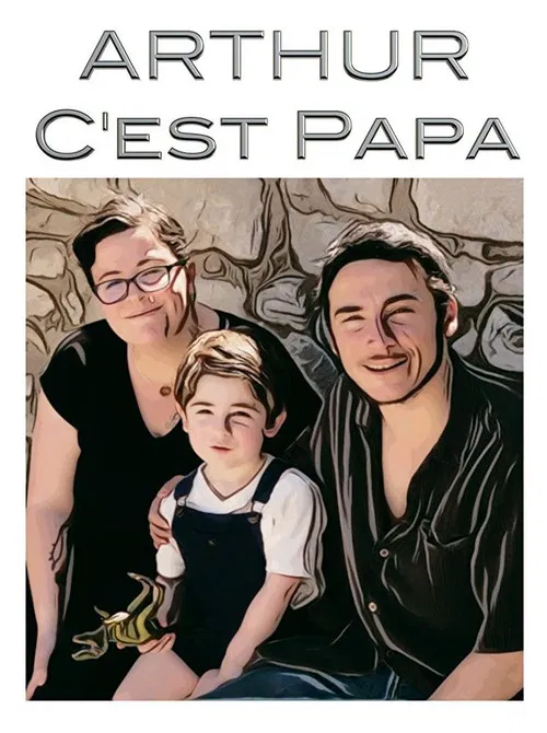 Arthur, c'est papa poster