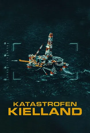 The Kielland Disaster poster