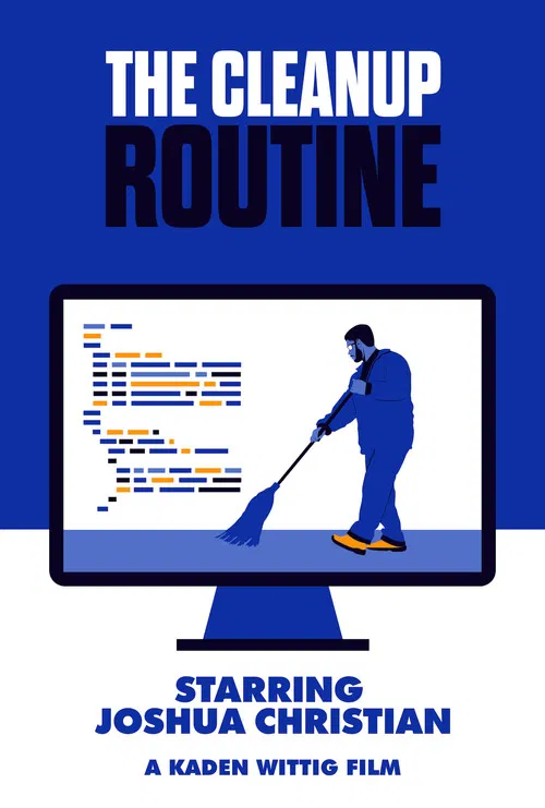 The Cleanup Routine poster