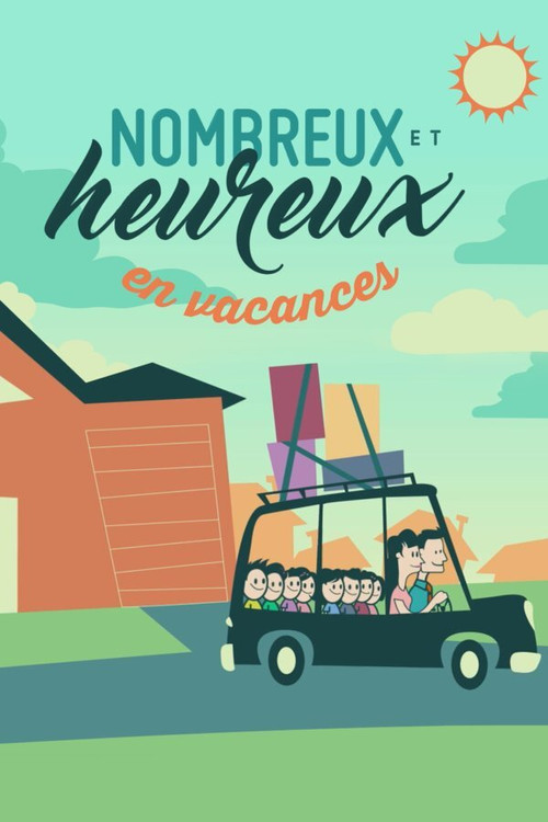 Nombreux et heureux en vacances poster