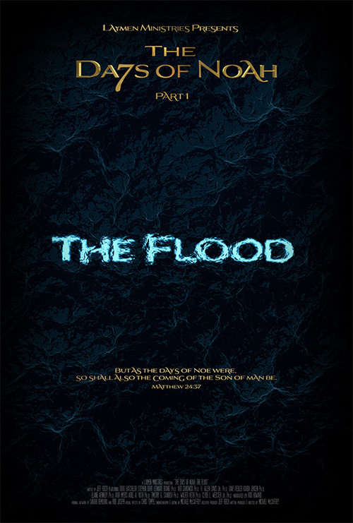The Days of Noah Part 1: The Flood poster