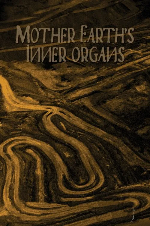 Mother Earth’s Inner Organs poster