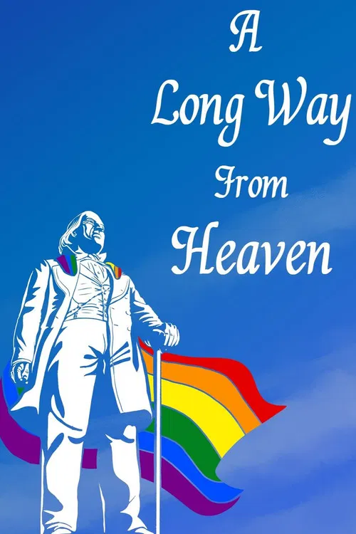 A Long Way From Heaven: The Rainbow Y Story poster