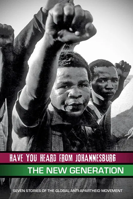 Have You Heard from Johannesburg: The New Generation poster