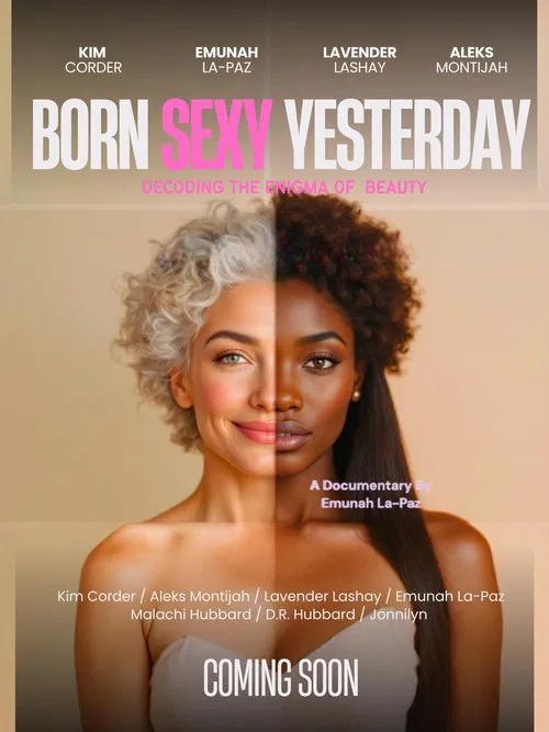BORN SEXY YESTERDAY: Decoding the Enigma of Beauty poster