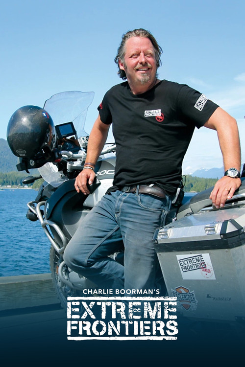 Charley Boorman's Extreme Frontiers poster