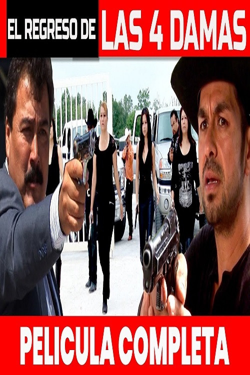EL REGRESO DE LAS 4 DAMAS poster