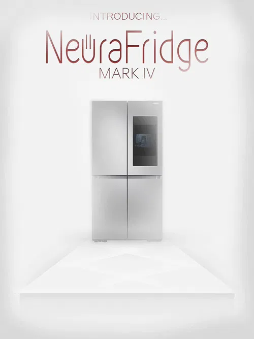 Introducing the NeuraFridge Mark IV poster