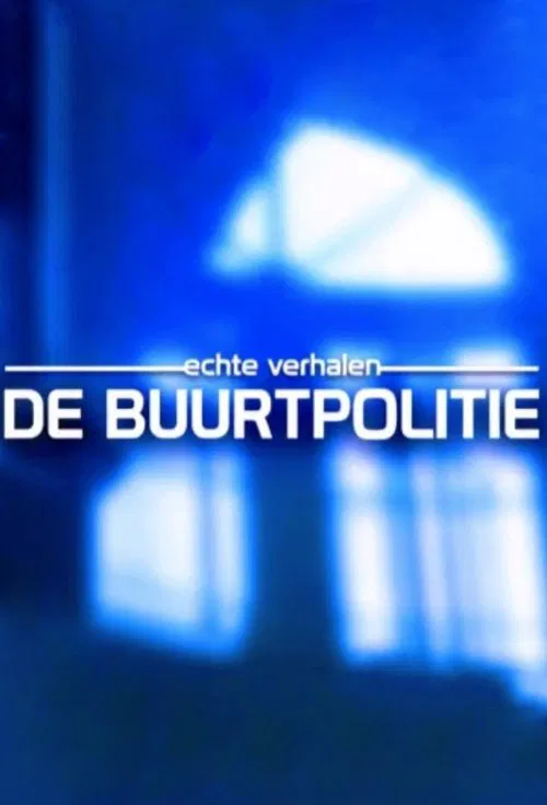 Echte Verhalen: De Buurtpolitie poster