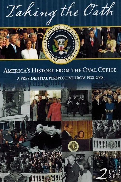 Taking the Oath: America's History From Oval Office poster