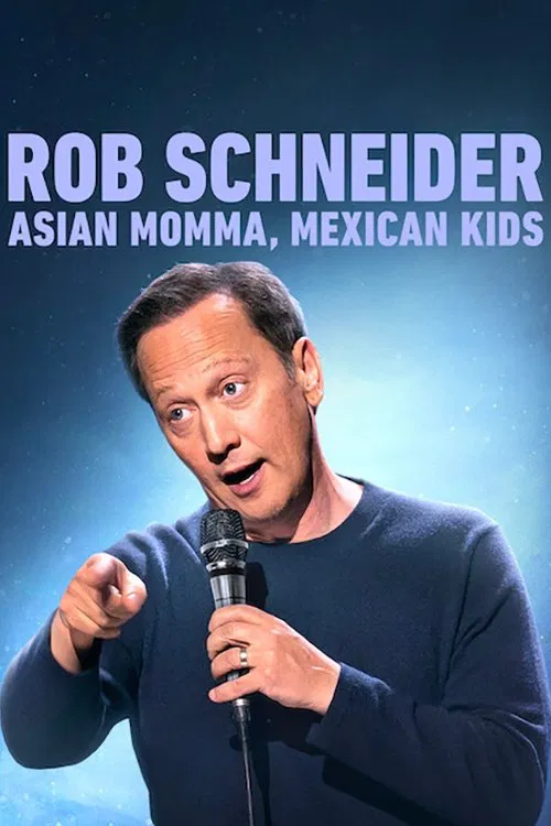 Rob Schneider: Asian Momma, Mexican Kids poster