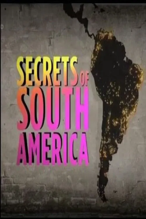 Secrets of South America poster