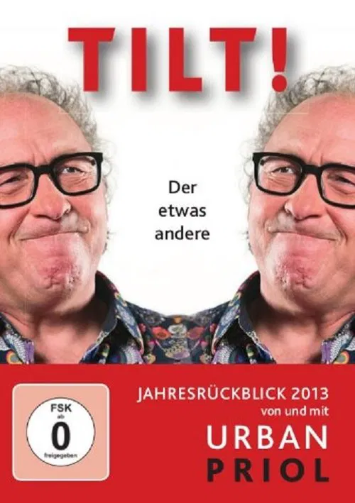 Urban Priol - Tilt! 2013 poster