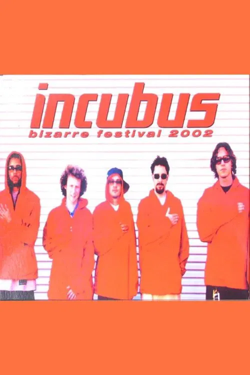 Incubus - Bizarre Festival poster