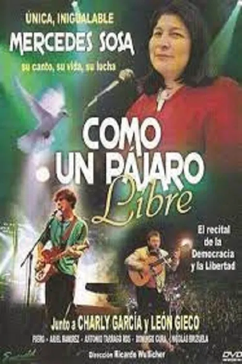 Mercedes Sosa: como un pájaro libre poster